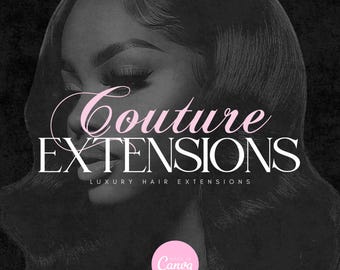 May include: A black and white image of a woman with long black hair. The text "Couture Extensions" is written in white letters on a black background. The text "Luxury Hair Extensions" is written in smaller white letters below the main text. The image has a pink "Made with Canva" logo in the bottom right corner.