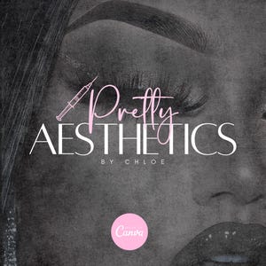 May include: A black and white image of a woman's eye with a pink and white logo that says "Pretty Aesthetics by Chloe" and a small pink circle with the word "Canva" in white text.