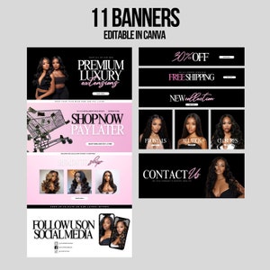 May include: Eleven banners for a hair extensions business. The banners feature images of women with long, flowing hair, and text that promotes the business's products and services. The banners include text such as "Premium Luxury Extensions", "Shop Now Pay Later", "30% Off", "Free Shipping", "New Collection", "Frontals", "All Wigs", "Closures", "Contact Us", and "Follow Us On Social Media".