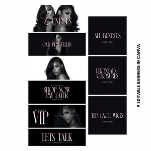 May include: A collection of nine black and pink editable banners in Canva. The banners feature images of women with long hair and text such as "Bundles", "Our Bestsellers", "Shop Now Pay Later", "Become a VIP", "Let's Talk", "All Bundles", "Frontals/ Closures", and "HD Lace Wigs".