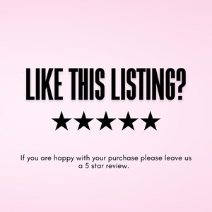 Puede incluir: Texto en blanco y negro que dice "LIKE THIS LISTING?" con cinco estrellas negras debajo del texto. El texto debajo de las estrellas dice "Si est&aacute; satisfecho con su compra, por favor d&eacute;jenos una rese&ntilde;a de 5 estrellas."
