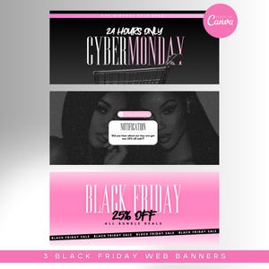 Puede incluir: Tres banners web para las rebajas del Black Friday y el Cyber Monday. El banner superior es negro con el texto "24 HOURS ONLY CYBERMONDAY". El banner central presenta a dos mujeres y una notificación. El banner inferior es rosa con "BLACK FRIDAY 25% OFF".