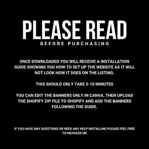 May include: Black background with white text. The text reads "PLEASE READ BEFORE PURCHASING." Further instructions are provided on setting up a website, editing banners in Canva, and uploading to Shopify.