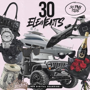 May include: A collection of 30 digital branding elements, featuring a black and white watch, a black handbag, black and white sunglasses, a black jeep, a white yacht, a private jet, a bottle of champagne, a bouquet of red roses, and a stack of US dollar bills. The text "30 ELEMENTS" and "HER DIGITAL BRANDING" are also included in the image.