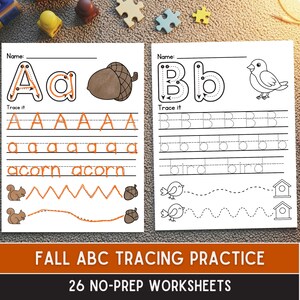 May include: Two white worksheets with fall-themed ABC tracing practice. The first sheet features the letter "A" with an acorn illustration, and the second sheet features the letter "B" with a bird illustration. The bottom of the image reads "FALL ABC TRACING PRACTICE 26 NO-PREP WORKSHEETS."
