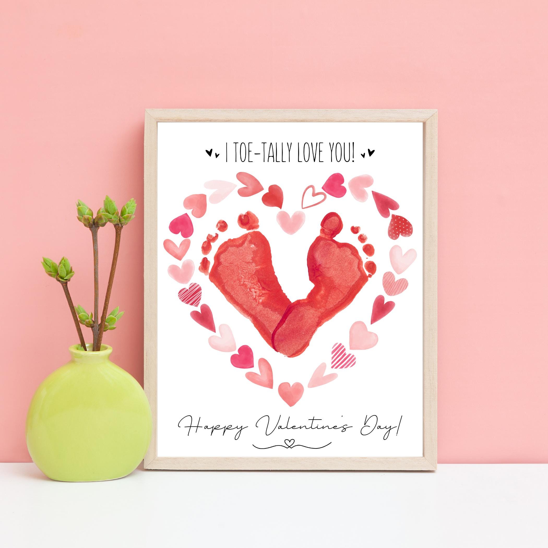 I Toe-tally Love You Footprint Craft, Valentine's Day Baby Footprint ...