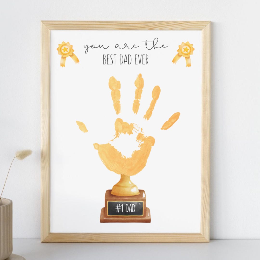 Best Dad Ever Trophy Handprint Craft, Father's Day Handprint Keepsake ...