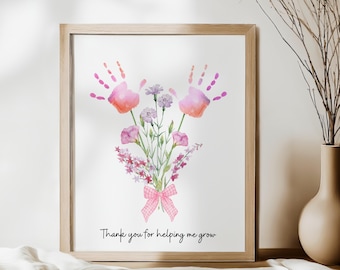 Thank You For Helping Me Grow Handprint Art Craft, Watercolor Flower Bouquet Mother's Day Handprint Art, Thank You Teacher Sign Handprint