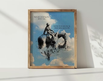 Cowboy and Horse Christian Wall Art – “God Was Speaking” Western Faith Print – Stillness Bible Verse Quote – Rustic Country Home Decor