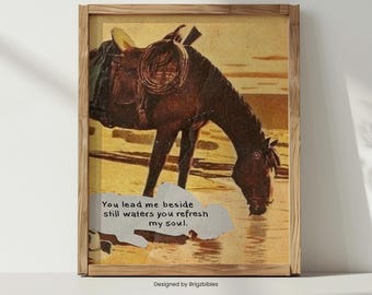 May include: A framed print featuring a brown horse drinking water, with a saddle visible. The artwork has a vintage aesthetic with a sepia-toned background. Text on the print reads: "You lead me beside still waters you refresh my soul."