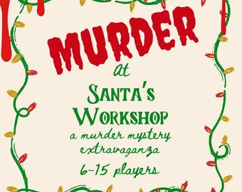 Gioco di mistero dell'omicidio di Santa's Workshop / Gioco di ruolo per feste / Gioco di mistero dell'omicidio degli elfi / Gioco di festa di Natale per famiglie e amici