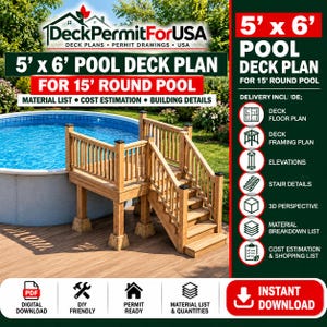 May include: A 5' x 6' pool deck plan for a 15' round pool by DeckPermitForUSA. The digital document includes a material list, cost estimation, building details, floor plan, framing plan, elevations, stair details, 3D perspective, and shopping list.