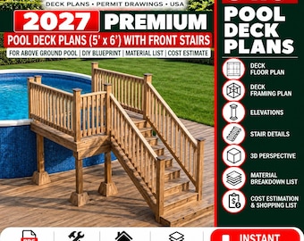 2027 Premium Pool Deck Plans (5x6) with Front Stairs | DIY Blueprint, Material List & Cost Estimate