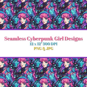 May include: A seamless pattern featuring a cyberpunk girl with pink hair and blue eyes. The girl is wearing a blue and white headset and a blue and white jacket. The background is a dark blue and purple colour with a pattern of circuit boards and neon lights. The text "Seamless Cyberpunk Girl Designs 12 x 12" 300 DPI PNG & JPG" is at the top of the image.