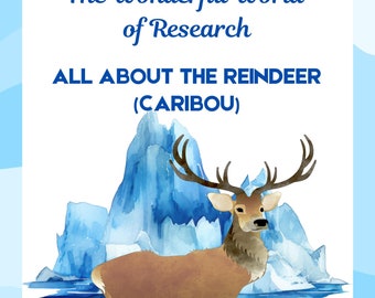 The Wonderful World of Research: Reindeer Edition, All About Reindeer (Kariboe)