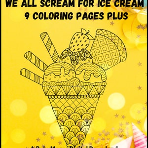 I Scream, You Scream, We All Scream For Ice Cream: 9 Coloring Pages Plus, Delicious Mandalas Ice Cream Coloring Pages Instant Download