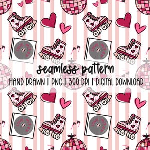 May include: Seamless pattern featuring roller skates, hearts, disco balls, and CDs with the text "Love Mix DD" on a striped background. The words "seamless pattern" and "HAND DRAWN I PNG I 300 DPI I DIGITAL DOWNLOAD" are also visible.