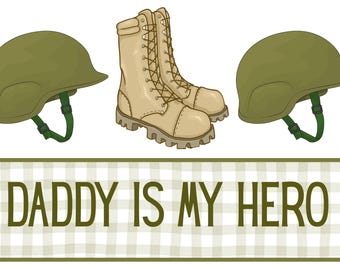 Military Helmet & Combat Boots PNG | “Daddy is My Hero” Sublimation Design | Army Kids Shirt PNG | Patriotic Digital Download
