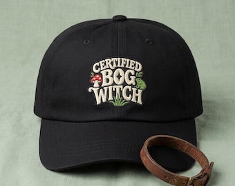 Certified Bog Witch Classic Dad Cap | Mushroom, Swamp, Green Embroidery