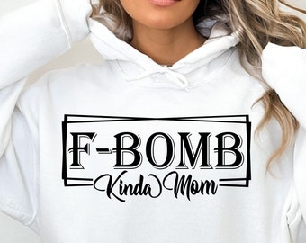 F-Bomb Kinda Mom digital design for printiing and cutting machines.  svg, png, eps, dxf