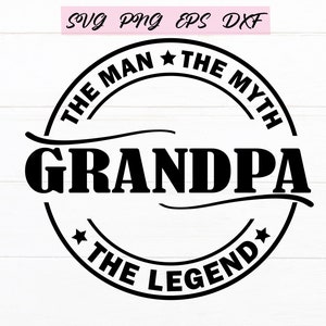 Grandpa Legend digital design for printing cricut and cutting machines. svg, png, eps, dxf