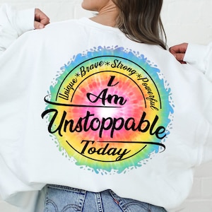 I Am Unstoppable digital design PNG only