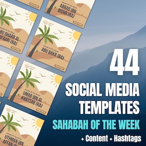 44 x Social Media Designs on Sahaba | Written Content + Hashtags | Heroes Of Islam | Stories of Sahabah | Companions of The Prophet