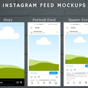 May include: Mockup of three Instagram feed layouts: a story, a portrait feed, and a square feed. Each layout features a blue sky with a white cloud and green hills. The text "Posts" appears at the top of the portrait and square feed mockups. The text "yourusername" appears below "Posts" in both mockups. The text "London, The United Kingdom" appears below "yourusername" in both mockups. The text "View Insights" and "Boost Post" appear at the bottom of the portrait and square feed mockups. The text "Liked by elonmuskattarlink and 6 others" appears below "View Insights" in the square feed mockup. The text "yourusername Lorem ipsum dolor sit amet consectetur adipiscing elit. In pulvinar auctor...more" appears below "Liked by elonmuskattarlink and 6 others" in the square feed mockup. The text "View 1 comment" appears below "yourusername Lorem ipsum dolor sit amet consectetur adipiscing elit. In pulvinar auctor...more" in the square feed mockup. The text "8 days ago" appears below "View 1 comment" in the square feed mockup.