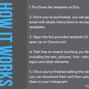 May include: A blue graphic with the text "HOW IT WORKS" in white letters. The graphic is next to a list of five steps on how to use a template purchased on Etsy. The steps include purchasing the template, opening the link provided, editing the template, downloading the template, and uploading the template to Instagram.