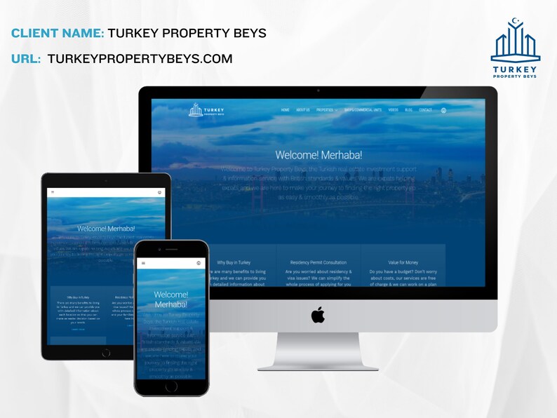 May include: A website screenshot showing the homepage of Turkey Property Beys, a real estate company specializing in Turkish properties. The website features a blue and white color scheme with a cityscape background. The text "Welcome! Merhaba!" is displayed in a large font size. The website also includes information about the company's services, such as residency permit consultation and value for money.