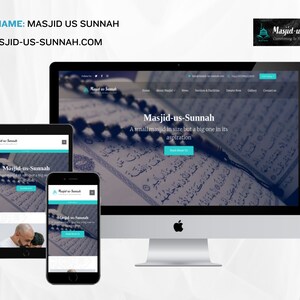 May include: A website screenshot showing the homepage of Masjid-us-Sunnah, a mosque. The website is designed to be responsive and looks good on a desktop computer, tablet, and smartphone. The website features a large image of an open book with Arabic text and a string of prayer beads. The text on the website says "Masjid-us-Sunnah" and "A small masjid in size but a big one in its aspiration."