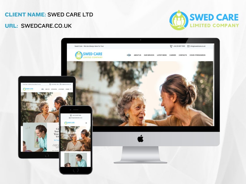 May include: A website screenshot showing a desktop computer, tablet, and smartphone displaying the website for Swed Care Limited Company. The website features a photo of two women, one older and one younger, smiling at each other. The website's navigation bar includes links to "About Us", "Our Services", "Latest News", "Careers", "Contacts", and "COVID-19 Resources".