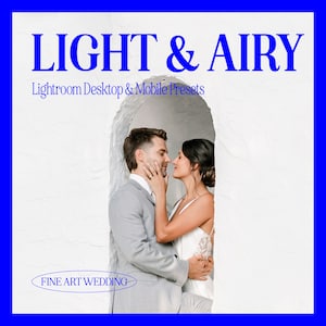 LIGHT and AIRY Lightroom Presets, Bright Wedding Lightroom Presets, Desktop and Mobile Wedding Photography Presets