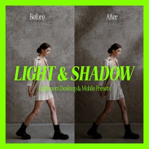 May include: Before and after image showing the effect of a Lightroom preset. The image shows a person wearing a light brown outfit and black boots walking in front of a gray concrete wall. The text "LIGHT & SHADOW" is displayed in green letters above the person. The text "Lightroom Desktop & Mobile Presets" is displayed below the person.