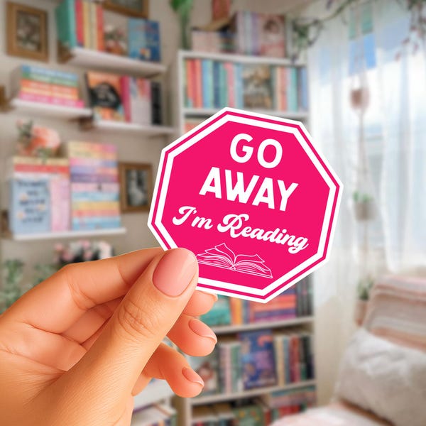 Go Away I'm Reading Sticker | Pink Stop Sign Design | Waterproof Glossy Vinyl Decal