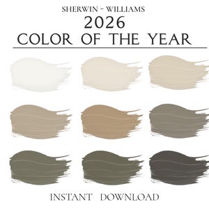 May include: A digital image featuring nine paint swatches in various shades of beige, brown, and gray. The text "SHERWIN-WILLIAMS 2026 COLOR OF THE YEAR" is displayed at the top, with "INSTANT DOWNLOAD" at the bottom.