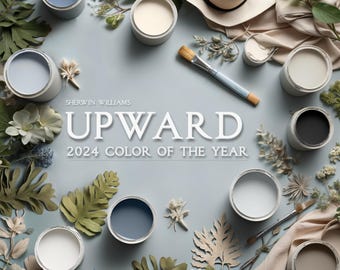 Upward 2024 Color Of The Year, Whole House Paint Palette, Sherwin Williams (Digital Download)