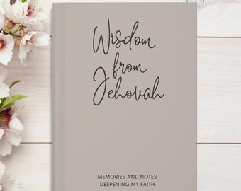 Wisdom from Jehovah Notebook Memories and Notes Journal for Jehovah's Witnesses Ideal for Pioneer School Bible Study JW Baptism Gift For Her