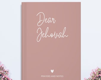 Dear Jehovah Journal for Daily Reflections Prayers & Bible Notes Jehovahs Witness Notebook JW Gift For Personal Study Baptism Pioneer School