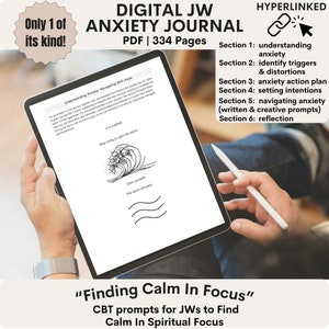 May include: A digital anxiety journal for Jehovah's Witnesses, titled "Digital JW Anxiety Journal", with a cover image of a hand holding a tablet displaying a page with a wave illustration and the text "Stop trying to calm the storm". The journal is described as "Finding Calm In Focus" and includes CBT prompts for finding calm in spiritual focus. The journal is 334 pages long and is hyperlinked.