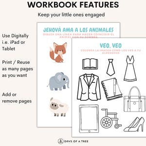 May include: A workbook with the title "Jehov&aacute; Ama a Los Animales" and the text "Dibuja una l&iacute;nea para hacer coincidir el animal con su sombra". The workbook features a fox, an elephant, and a sheep. The workbook also includes a page with the title "Veo, Veo" and the text "colorea la imagen como los ves a tu alrededor". The page features a book, a tie, a dress, a jacket, a notebook, a pen, a handbag, a wheelchair, and a pair of shoes.