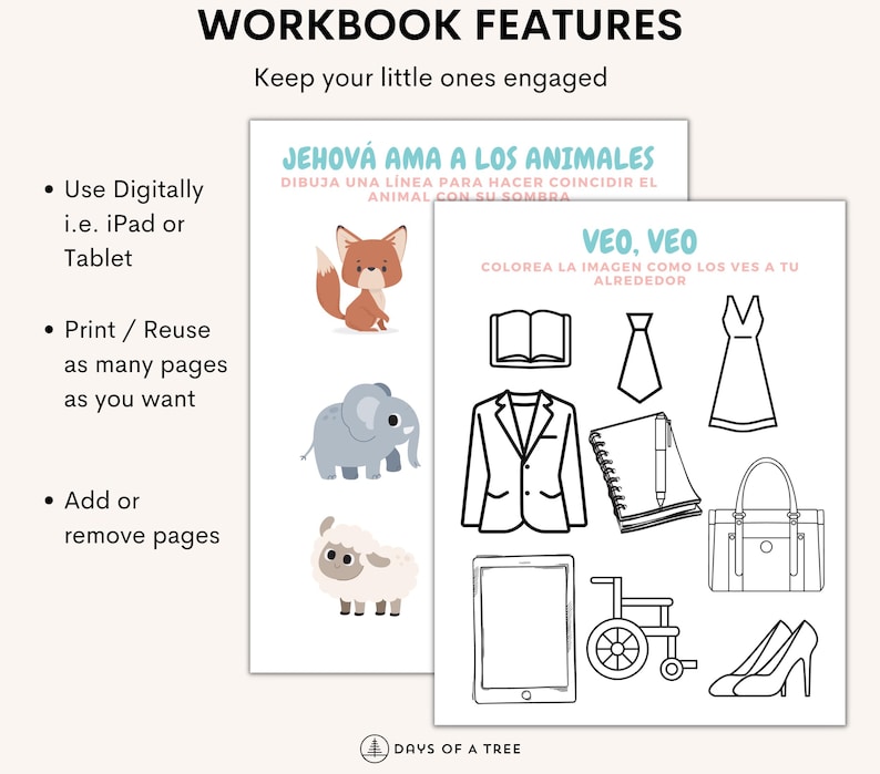May include: A workbook with the title "Jehov&aacute; Ama a Los Animales" and the text "Dibuja una l&iacute;nea para hacer coincidir el animal con su sombra". The workbook features a fox, an elephant, and a sheep. The workbook also includes a page with the title "Veo, Veo" and the text "colorea la imagen como los ves a tu alrededor". The page features a book, a tie, a dress, a jacket, a notebook, a pen, a handbag, a wheelchair, and a pair of shoes.