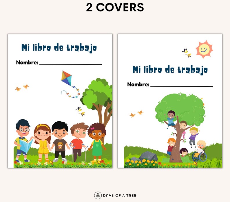May include: Two printable covers for a Spanish workbook. Each cover features a colorful illustration of children playing in a park with a tree, a kite, and a sun. The text on each cover reads "Mi libro de trabajo" which translates to "My workbook" in English. There is a blank space for the student's name.