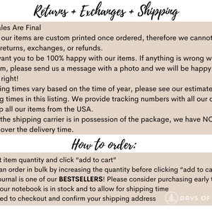 May include: A text-based image with a beige background and black text. The text explains the return and shipping policies for custom printed items. The text also includes instructions on how to order, including information about bulk ordering and the option to purchase early to ensure the item is in stock. The image includes the logo for "Days of a Tree".