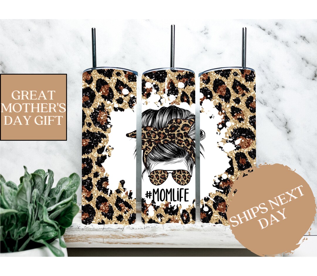 Messy Bun Mom Life Tumbler for Mom for Mother's Day - Cheetah Print to ...
