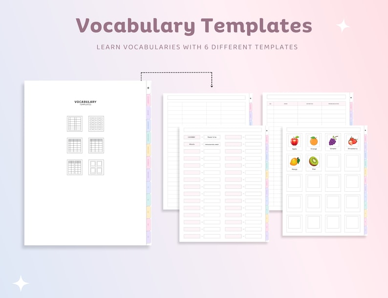 May include: Six printable vocabulary templates with different layouts for learning new words. The templates feature grids, columns, and spaces for writing words and definitions. One template includes colourful fruit illustrations.