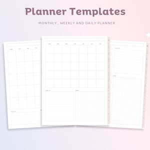 May include: Three printable planner templates: a monthly calendar, a weekly planner, and a daily planner. Each page has a grid layout with lines for writing.