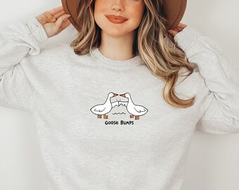 Goose Bump Sweatshirt,Silly Goose Sweatshirt,Funny Goose Shirt,Goose Lover Shirt,Goose Couple Shirt,Funny Best Friend Shirt,Sarcastic  Shirt