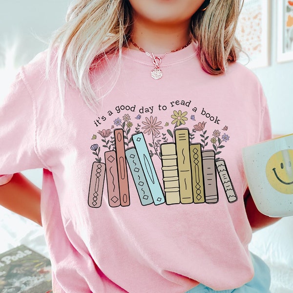 Comfort Colors Book Lover Shirt,Its a Good Day To Read Book Shirt,Bookish Shirt,Gift For Book Lover,Gift For Teacher,Back To School Shirt