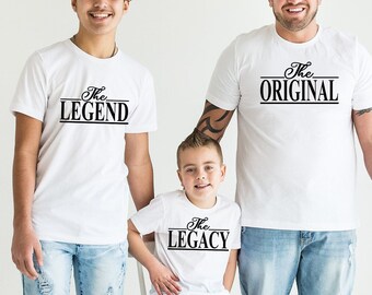 The Original Legend Legacy Shirts Daddy and Me Shirts, Father Son Grandson Shirts, Dad and Baby Shirts Legend Dad Shirt, Fathers Day Gift